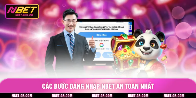 Các bước đăng nhập nbet an toàn nhất
