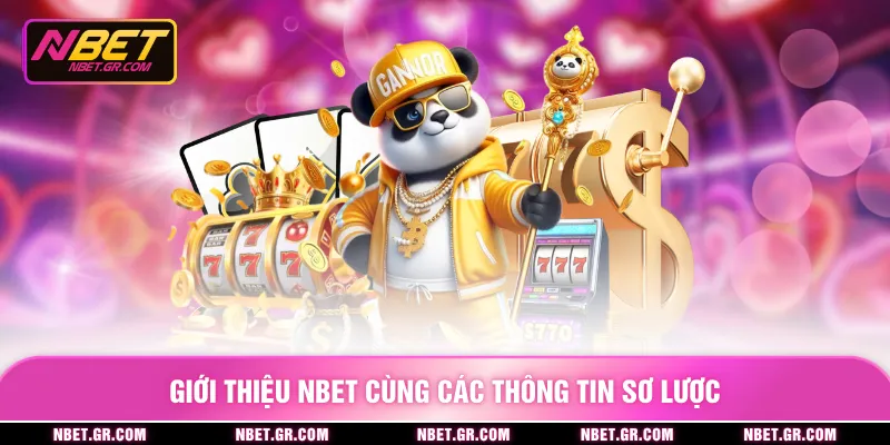 Giới thiệu nbet cùng các thông tin sơ lược