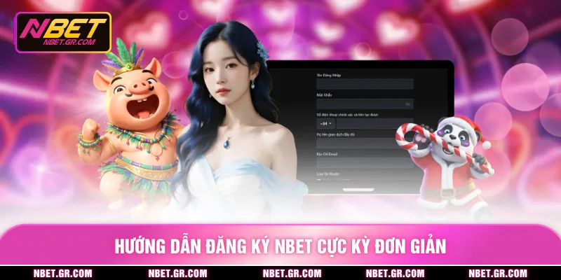 Hướng dẫn đăng ký nbet cực kỳ đơn giản